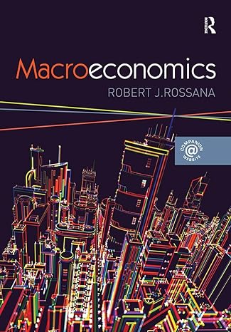 macroeconomics 1st edition robert j. rossana 0415779502, 978-0415779500