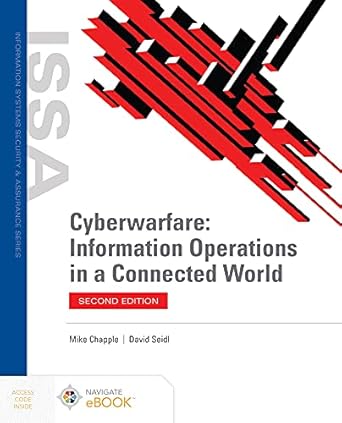 cyberwarfare information operations in a connected world 2nd edition mike chapple ,david seidl 1284225445,