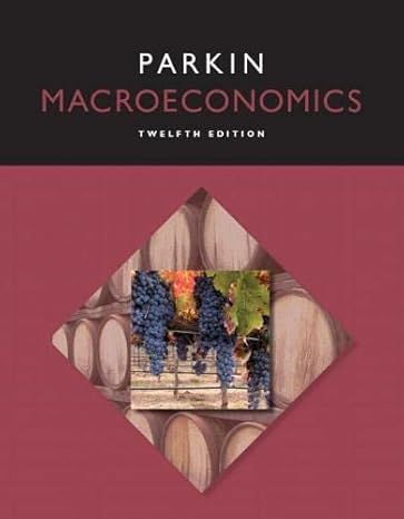 macroeconomics 12th edition michael parkin 0133872645, 978-0133872644