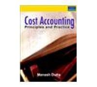 cost accounting principles and practice 1st edition manash dutta 8131729036, 978-8131729038