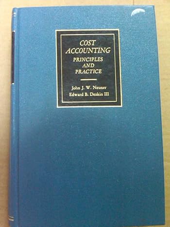 cost accounting principles and practice 9th edition john joseph william neuner, edward b. deakin 0256019037,