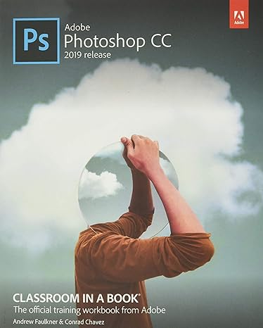 adobe photoshop cc classroom in a book 2nd edition andrew faulkner, conrad chavez 0135261783, 978-0135261781