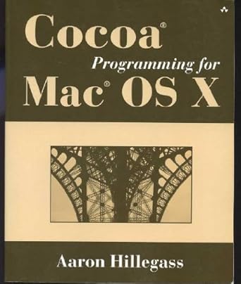 cocoa programming for mac os x 1st edition aaron hillegass 0201726831, 978-0201726831