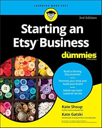 starting an etsy business for dummies 3rd edition kate shoup ,kate gatski 1119378966, 978-1119378969