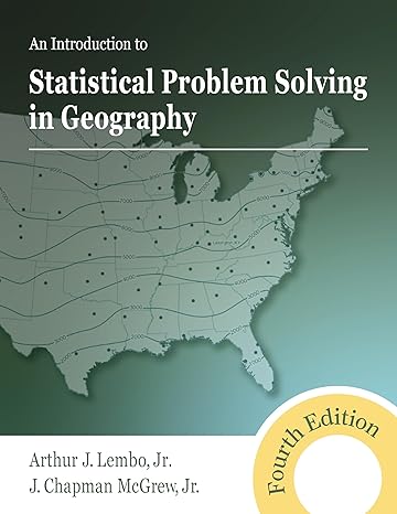 an introduction to statistical problem solving in geography  edition 4th edition jr. arthur j. lembo ,jr. j.