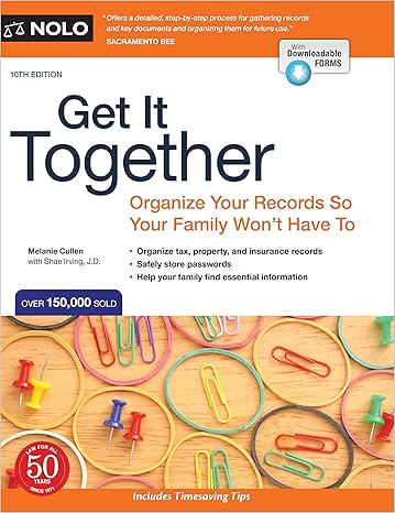 get it together organize your records so your family won t have to 10th edition melanie cullen, shae irving