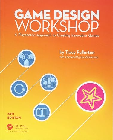 game design workshop a playcentric approach to creating innovative games  edition 4th edition tracy fullerton