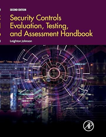 security controls evaluation testing and assessment handbook 2nd edition leighton johnson 0128184272,