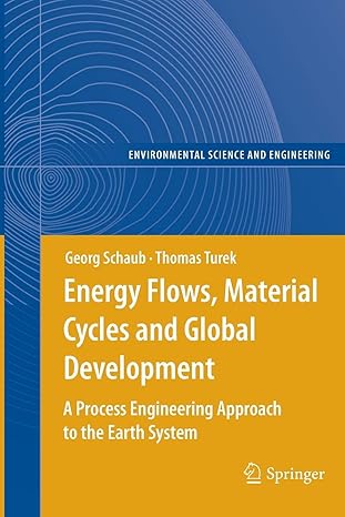 energy flows material cycles and global development a process engineering approach to the earth system 2011