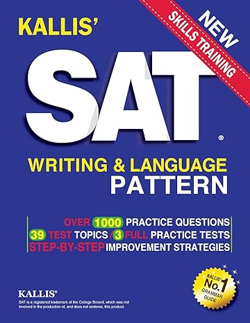 kallis sat writing and language pattern workbook, study guide edition kallisedu 1535296127, 978-1535296120