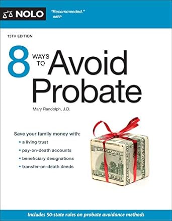 8 ways to avoid probate 13th edition mary randolph j.d. 1413327702, 978-1413327700