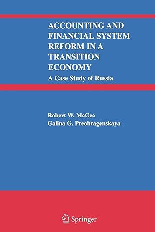 Accounting And Financial System Reform In A Transition Economy A Case Study Of Russia