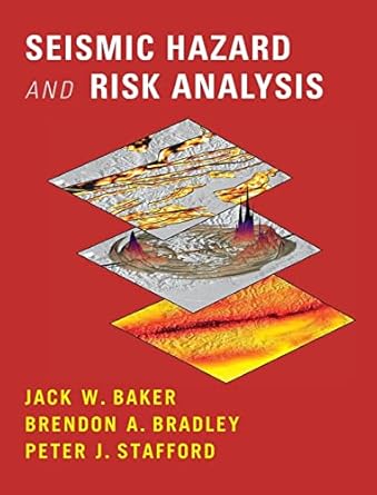 seismic hazard and risk analysis 1st edition jack baker ,brendon bradley ,peter stafford 1108425054,