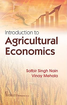 introduction to agricultural economics 1st edition satbir singh nain ,vinay mahala b07cg6l6dj, 978-9386478283