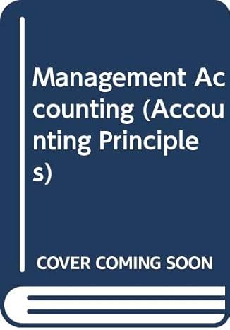 management accounting 1st edition don hansen ,maryanne mowen 0538829605, 978-0538829601