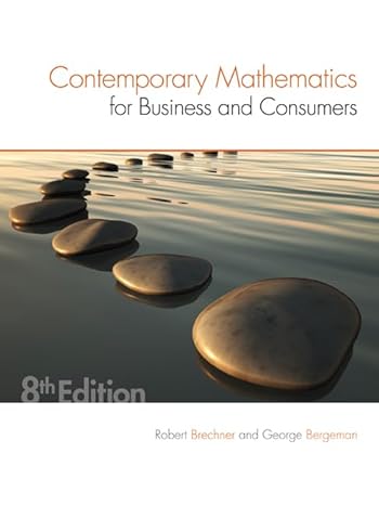 contemporary mathematics for business and consumers 8th edition robert brechner ,geroge bergeman 1305585445,