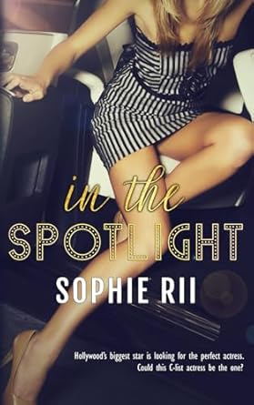 in the spotlight  sophie rii b0cr4gntcb, 979-8873199716