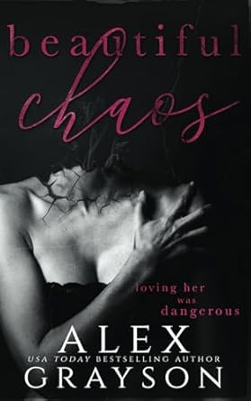 beautiful chaos  alex grayson b0cly84hkc, 979-8865571261