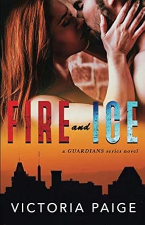fire and ice  victoria paige b0841ltrt5, 979-8601805056