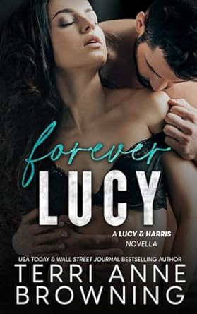 forever lucy  terri anne browning b0cl21f28s, 979-8864306505