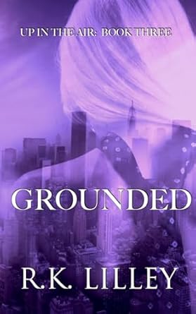 grounded  r k lilley b0c9s7qvwh, 979-8399810249