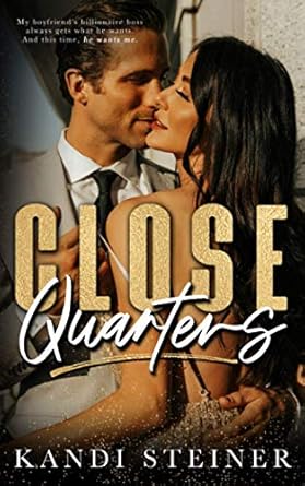 close quarters  kandi steiner b08w7sh4xz, 979-8706594589