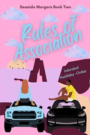 rules of association  adorabol huckleby ordaz b0clk14msz, 979-8987368824