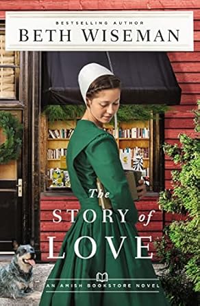 the story of love  beth wiseman 0310365643, 978-0310365648