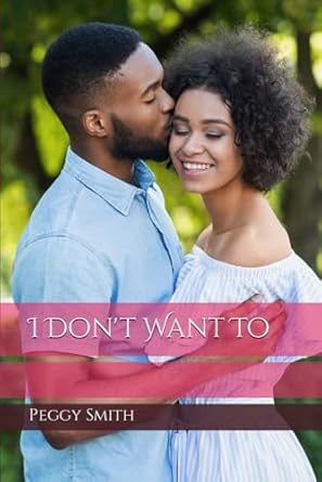 i dont want to  peggy smith b0cm1hr5nw, 979-8865491293