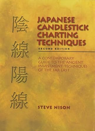 japanese candlestick charting techniques 2nd edition steve nison 0735201811, 978-0735201811