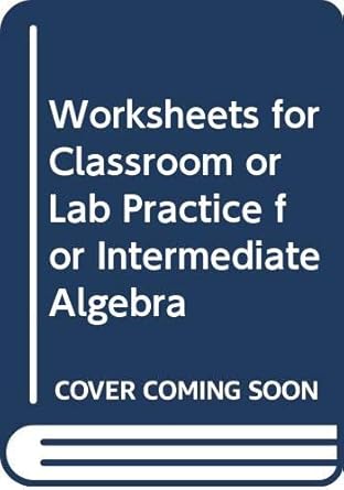 intermediate algebra for classroom or lab practice work papers edition jr tobey, john ,jeffrey slater