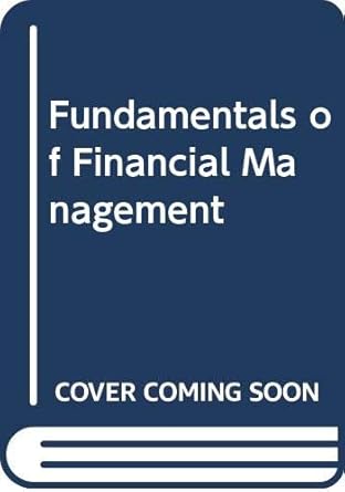 fundamentals of financial management 1st edition unknown author 0030043840, 978-0030043840