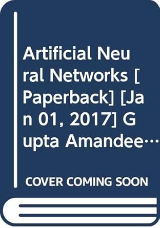 artificial neural networks 1st edition thukral sunny gupta amandeep 9327226712, 978-9327226713