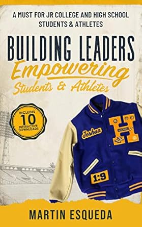 building leaders empowering students and athletes 1st edition martin esqueda b0c4v1h8mj, b0c46rzldd