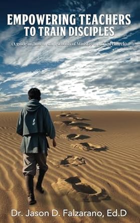 empowering teachers to train disciples 1st edition dr jason d falzarano ed d b0crdnj2mw, 979-8871054963