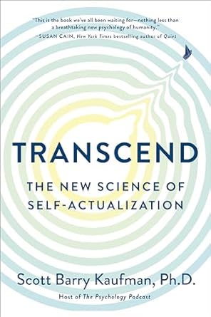 transcend the new science of self actualization 1st edition scott barry kaufman phd 0143131214, 978-0143131212