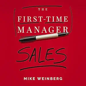 the first time manager sales first time manager series 1st edition mike weinberg ,harpercollins leadership