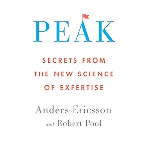 peak secrets from the new science of expertise 1st edition robert pool ,anders ericsson ,sean runnette