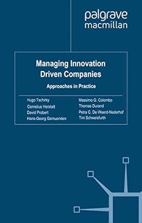 managing innovation driven companies approaches in practice 1st edition professor hugo tschirky ,m colombo ,p