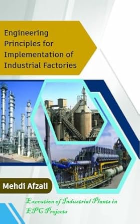 engineering principles for implementation of industrial factories execution of industrial plant projects 1st