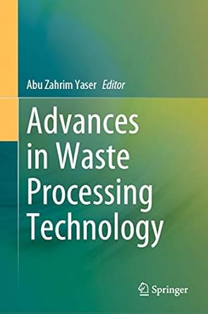 advances in waste processing technology 1st edition abu zahrim yaser 981154820x, 978-9811548208