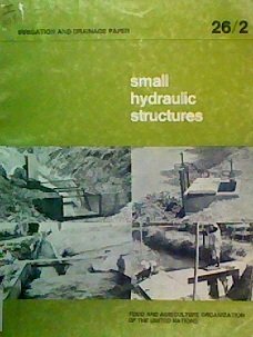 small hydraulic structures 1st edition d b kraatz b0006cv7wc