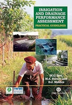 irrigation and drainage performance assessment practical guidelines 1st edition m g bos ,m a burton ,d j