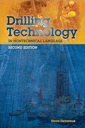 drilling technology in nontechnical language 2nd edition steve devereux b001kisksu, b07y2jhh29