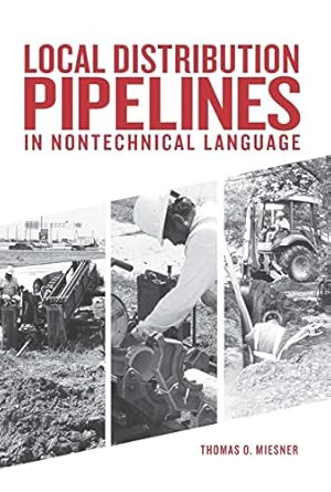local distribution pipelines in nontechnical language 1st edition thomas miesner b001jp43eo
