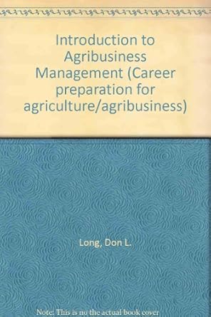 introduction to agribusiness management 1st edition don l long 007038665x, 978-0070386655