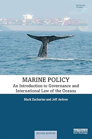 marine policy an introduction to governance and international law of the oceans 2nd edition mark zacharias