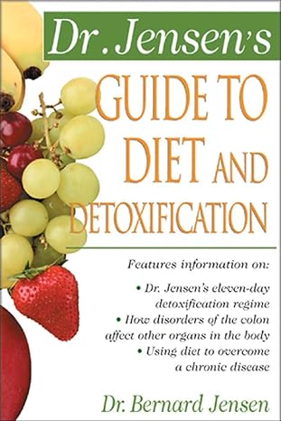 dr jensen s guide to diet and detoxification  bernard jensen 0658002759, 978-0658002755