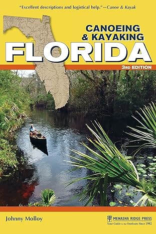 canoeing and kayaking florida  johnny molloy 1634040309, 978-1634040303