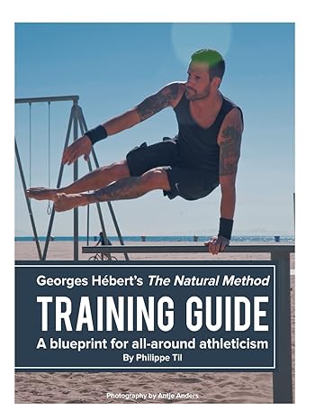 the natural method training guide programming according to georges h bert  philippe til, georges hebert,